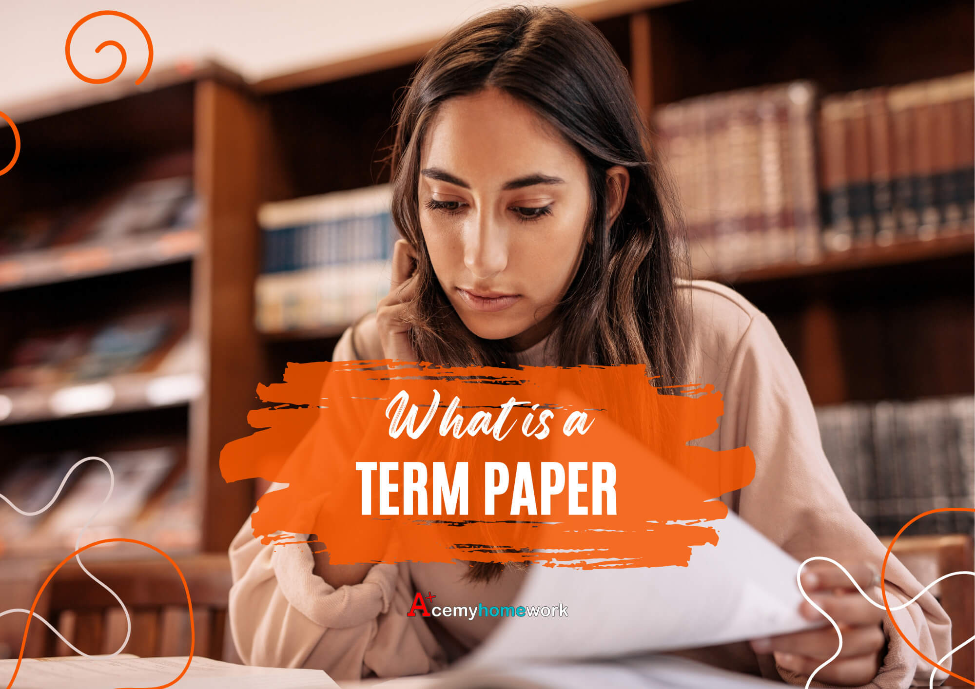 What is a Term Paper? Structure, Tips, Outline, Guide, Sample