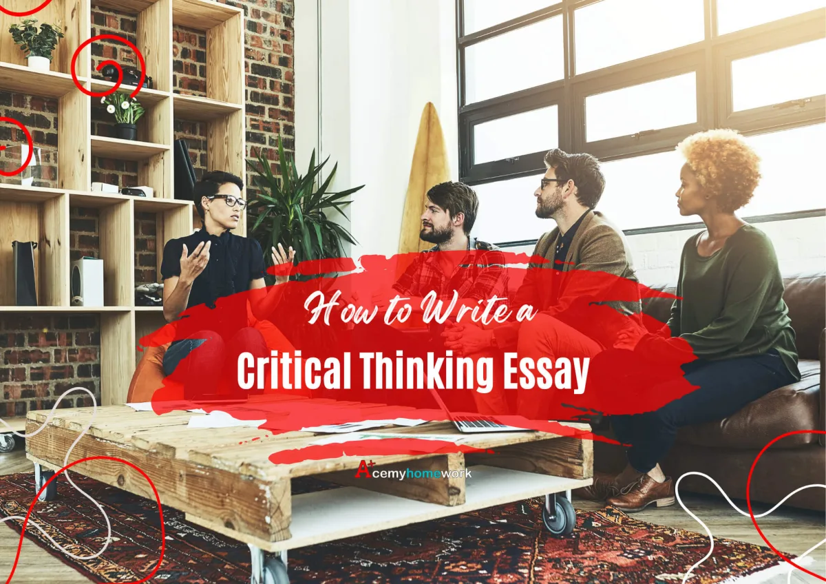 How to Write a Critical Thinking Essay: An Updated Guide