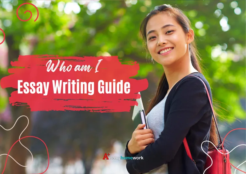 Who am I Essay Writing Guide - Tips, Titles, Outline, Examples