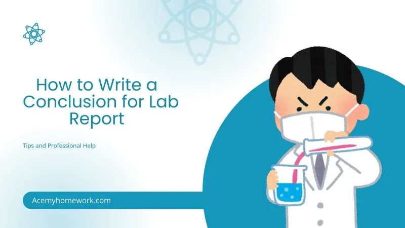 How to Write a Conclusion for Lab Report