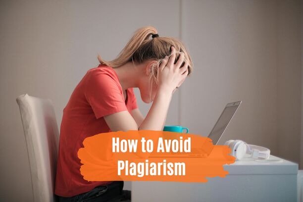 How to Avoid Plagiarism: A Step-by-Step Guide