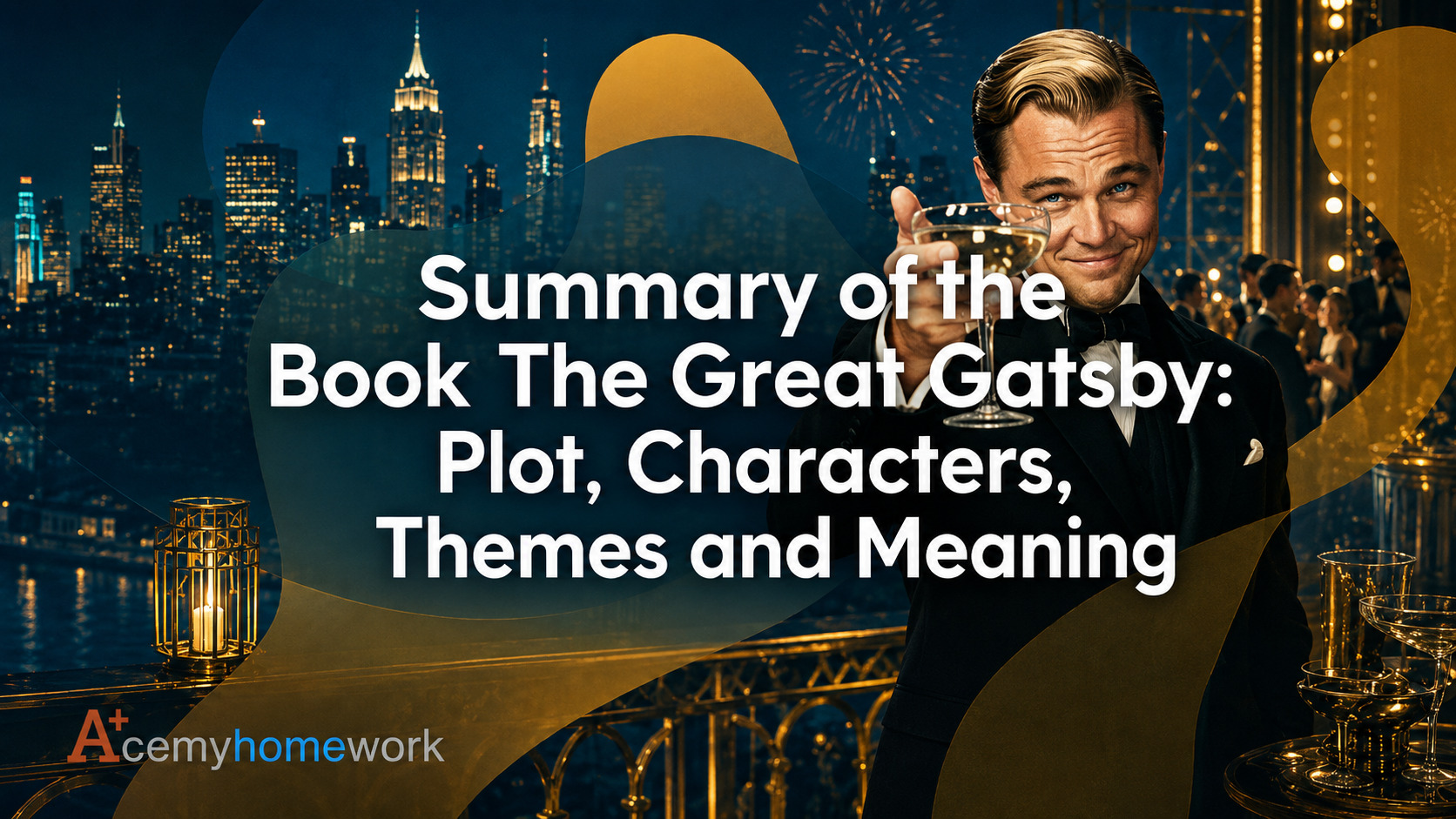 Summary of the Book The Great Gatsby: Plot, Characters, Themes and Meaning