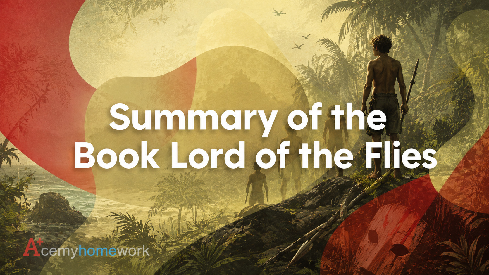 Summary of the Book Lord of the Flies: A Complete Student Guide