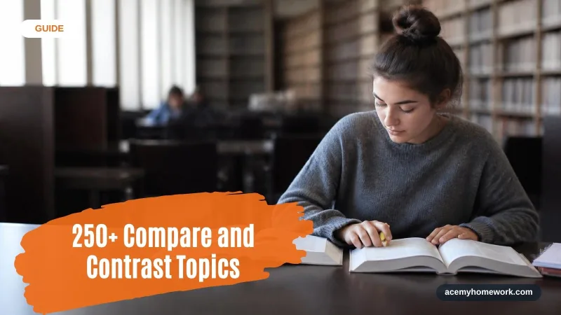 250+ Topics for Compare and Contrast Essay