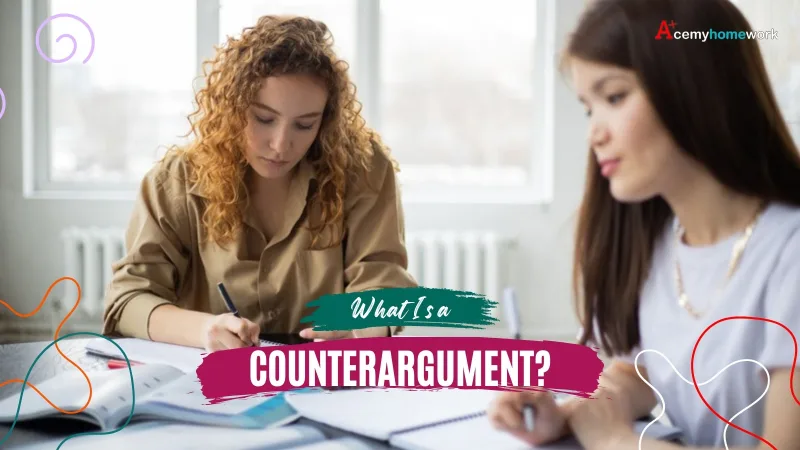 What Is a Counterargument? Definition, Examples and How to Write One