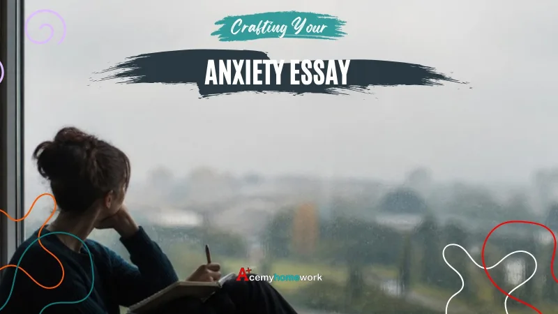 Anxiety Essay: Understanding Anxiety and Anxiety Disorders