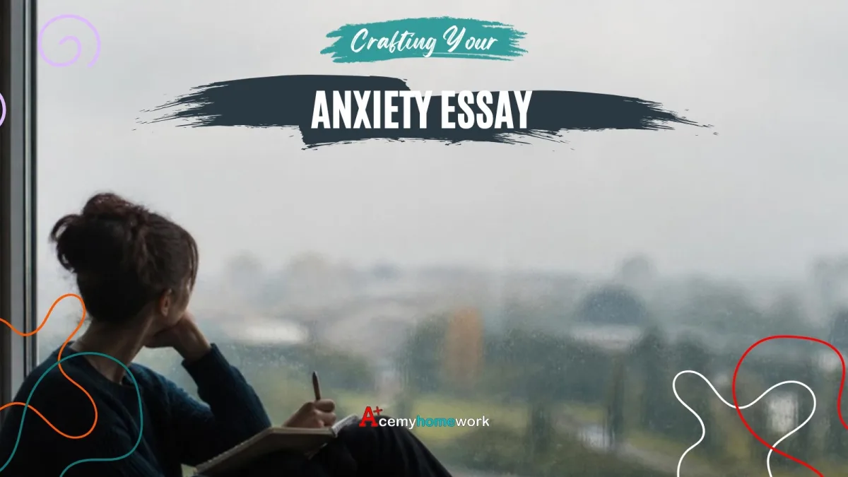 Anxiety Essay: Understanding Anxiety and Anxiety Disorders