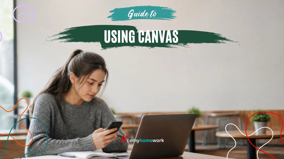 Canvas for Students: Things You Need to Know
