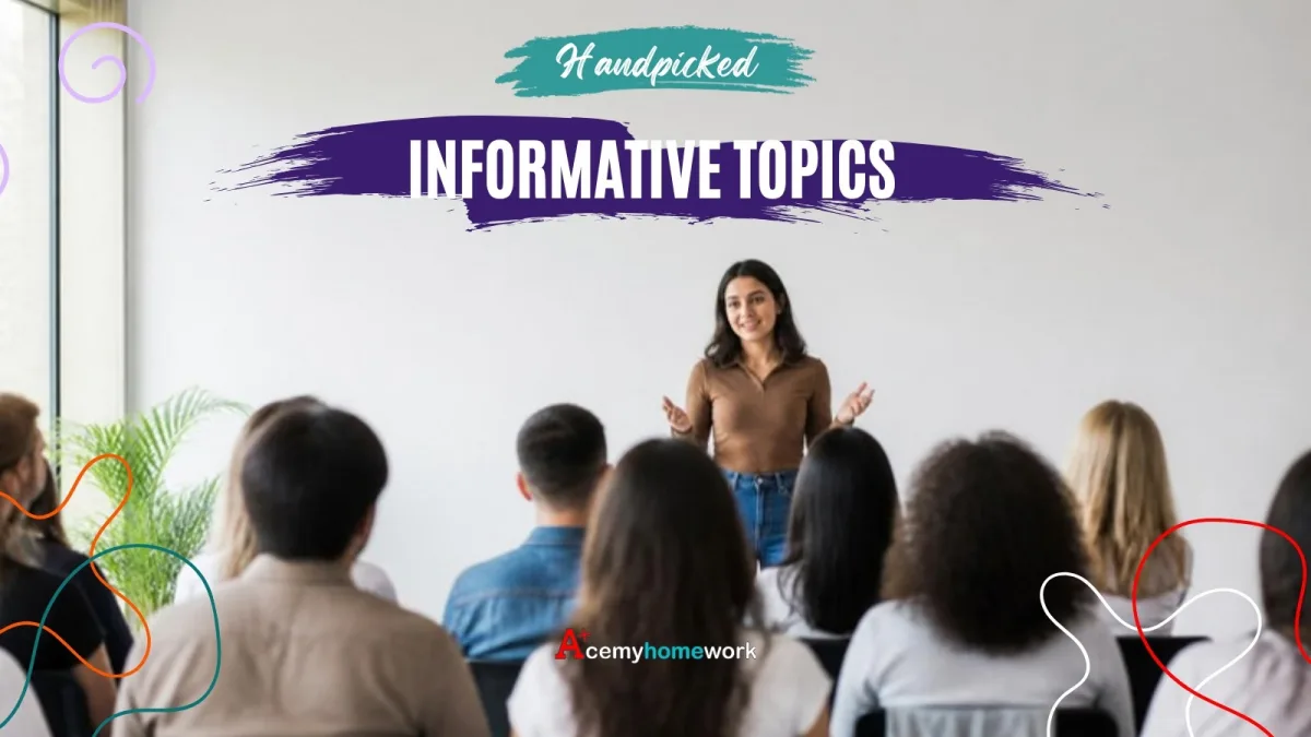 Informative Speech Topics and How to Prepare Your Speech