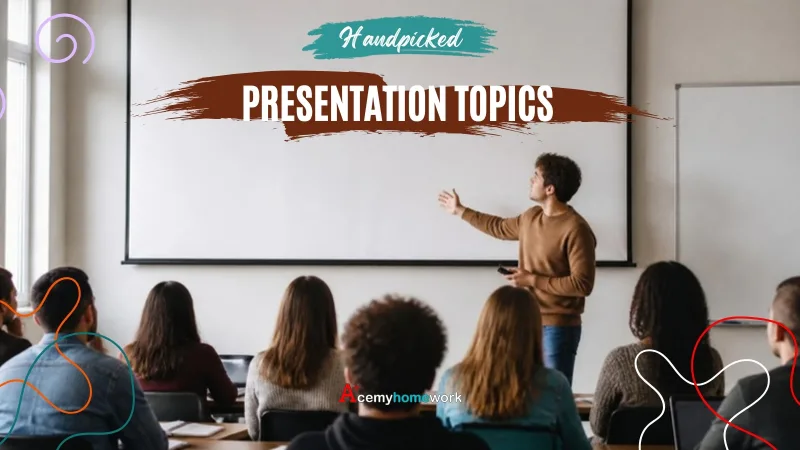 Unique Presentation Topics and Tips for Students