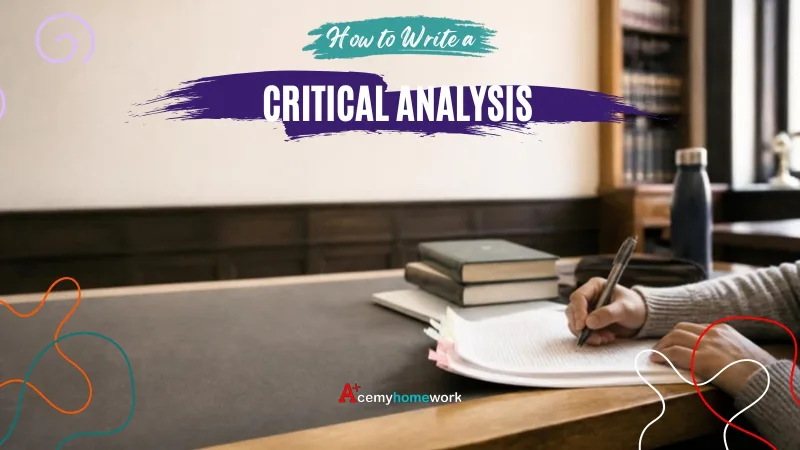 How to Write a Critical Analysis Essay: Steps, Outline and Example