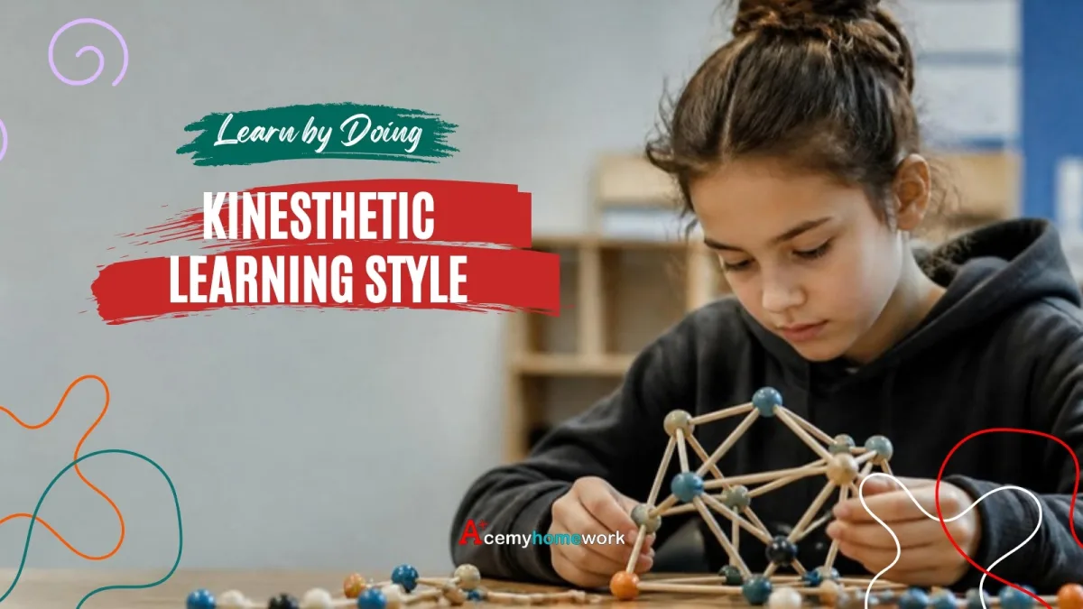 Kinesthetic Learning Style: Traits, Examples and Study Strategies
