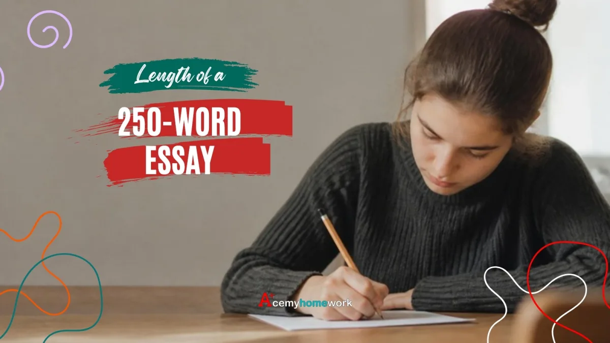 How Long Is a 250-Word Essay? Paragraphs, Pages and Outline