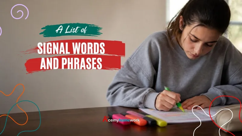 Signal Words and Phrases: List and Examples for Essays