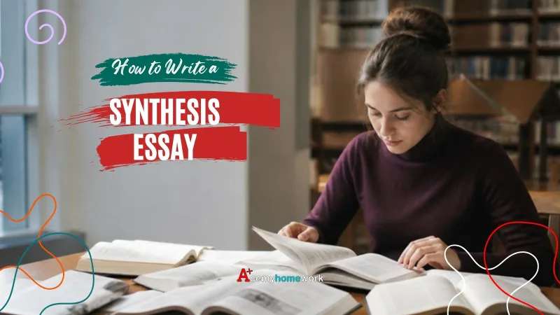 Synthesis Essay: Definition, Outline, Template and Example