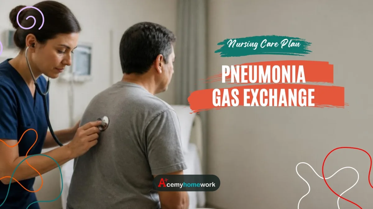 Pneumonia Nursing Care Plan (Impaired Gas Exchange)