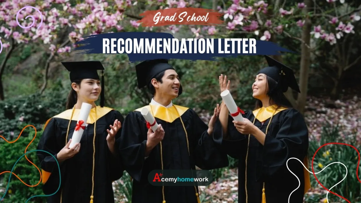 How to Write a Letter of Recommendation for Graduate School (With Samples)